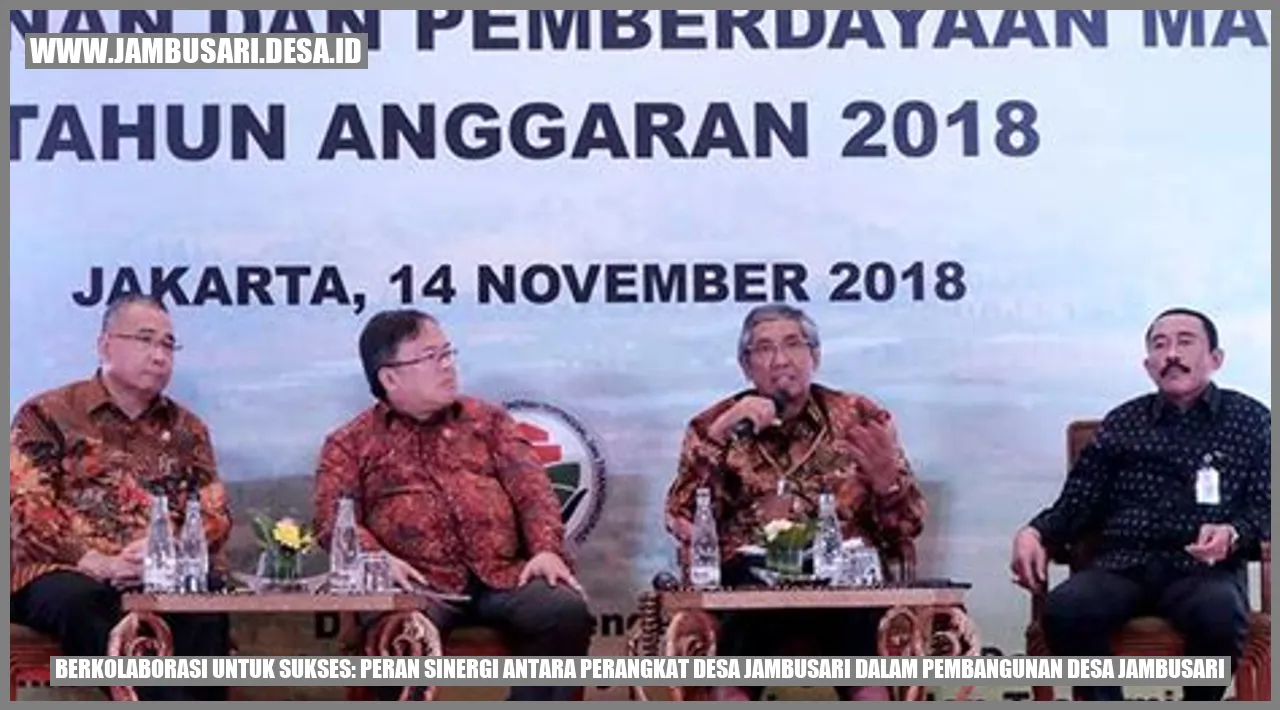 Berkolaborasi untuk Sukses: Peran Sinergi antara Perangkat Desa Jambusari dalam Pembangunan Desa Jambusari