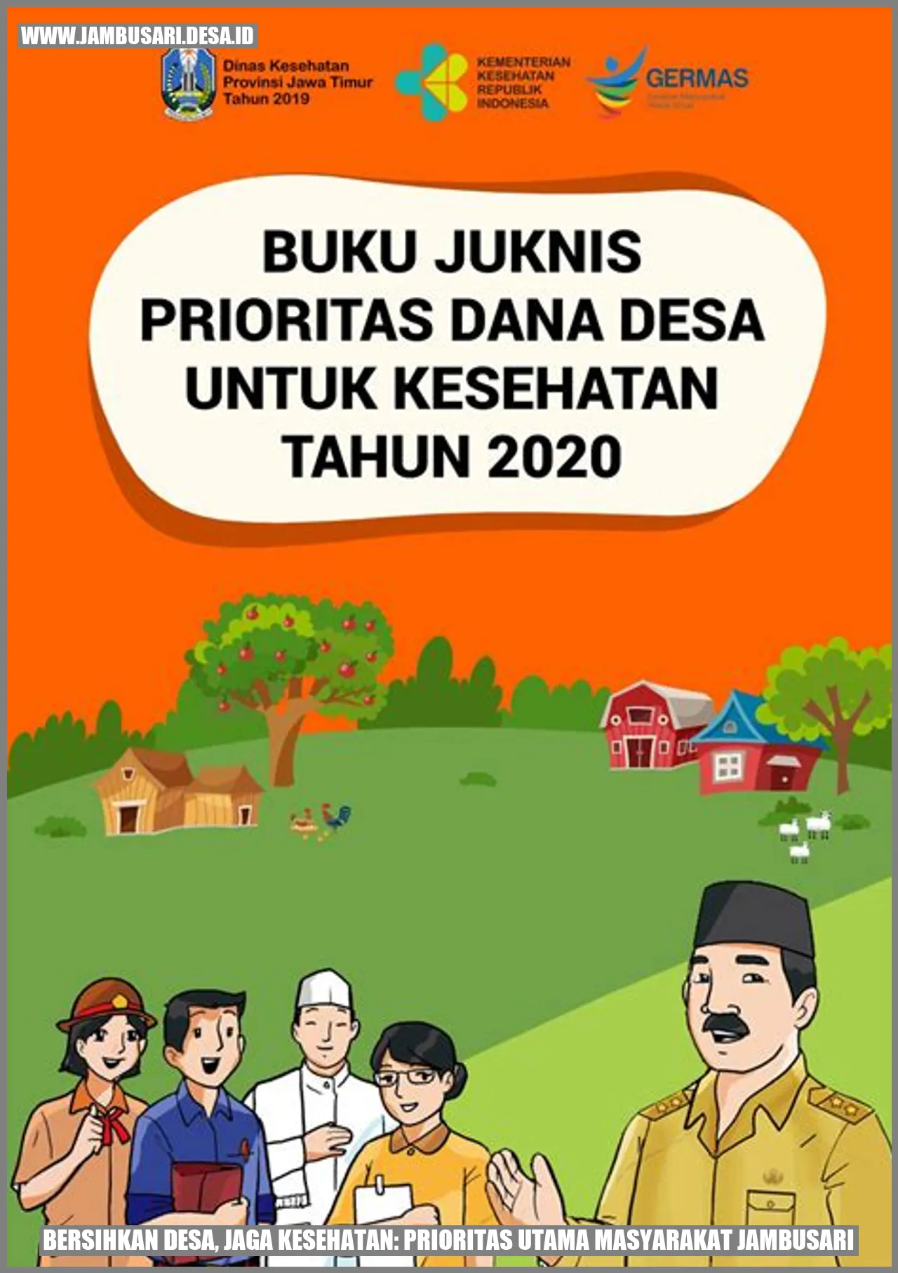 Bersihkan Desa, Jaga Kesehatan: Prioritas Utama Masyarakat Jambusari