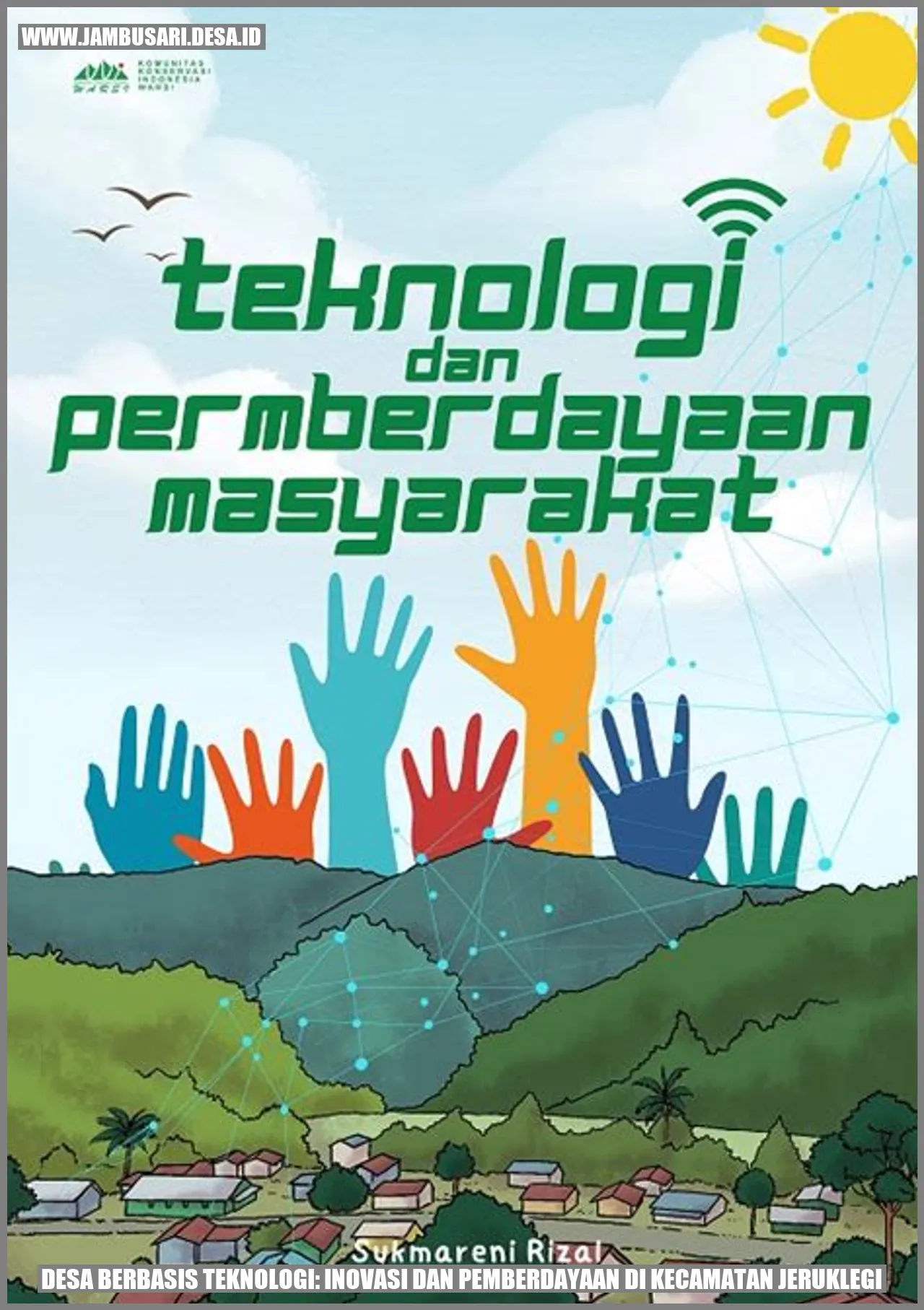 Desa Berbasis Teknologi: Inovasi dan Pemberdayaan di Kecamatan Jeruklegi