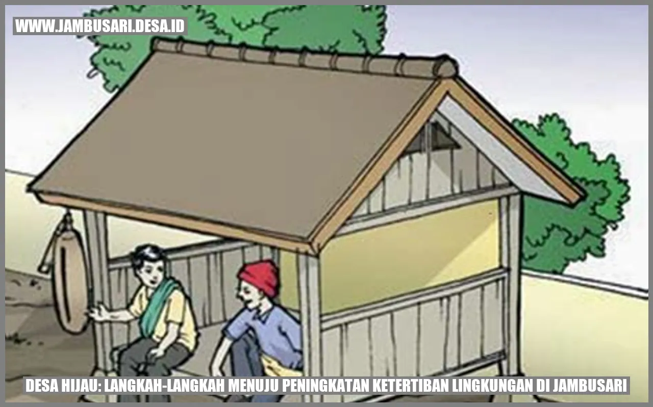 Desa Hijau: Langkah-Langkah Menuju Peningkatan Ketertiban Lingkungan di Jambusari