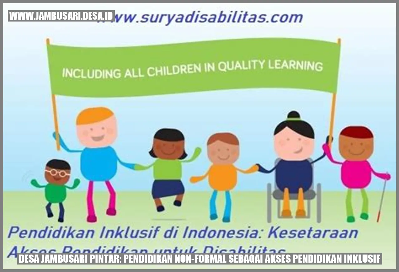 Desa Jambusari Pintar: Pendidikan Non-Formal sebagai Akses Pendidikan Inklusif
