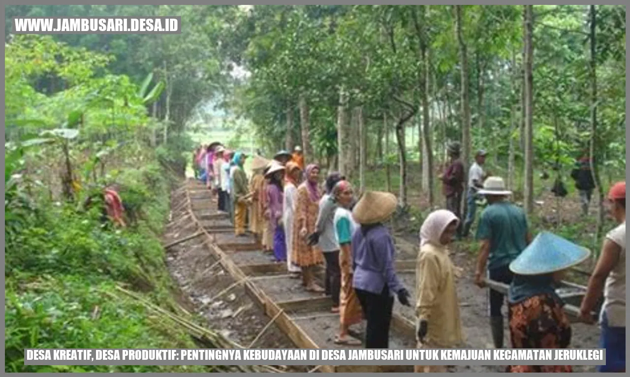 Desa Kreatif, Desa Produktif: Pentingnya Kebudayaan di Desa Jambusari untuk Kemajuan Kecamatan Jeruklegi