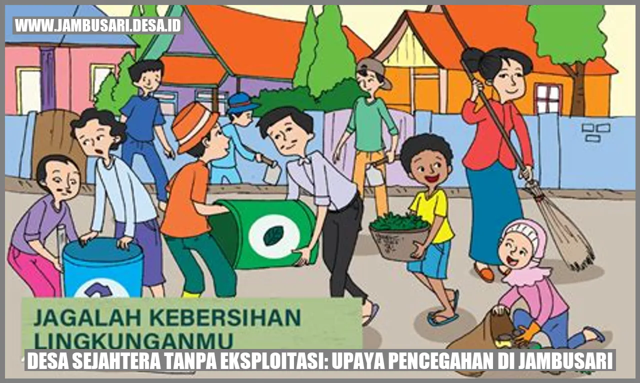 Desa Sejahtera Tanpa Eksploitasi: Upaya Pencegahan di Jambusari