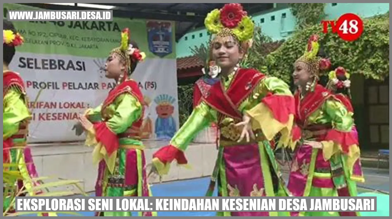 Eksplorasi Seni Lokal: Keindahan Kesenian Desa Jambusari