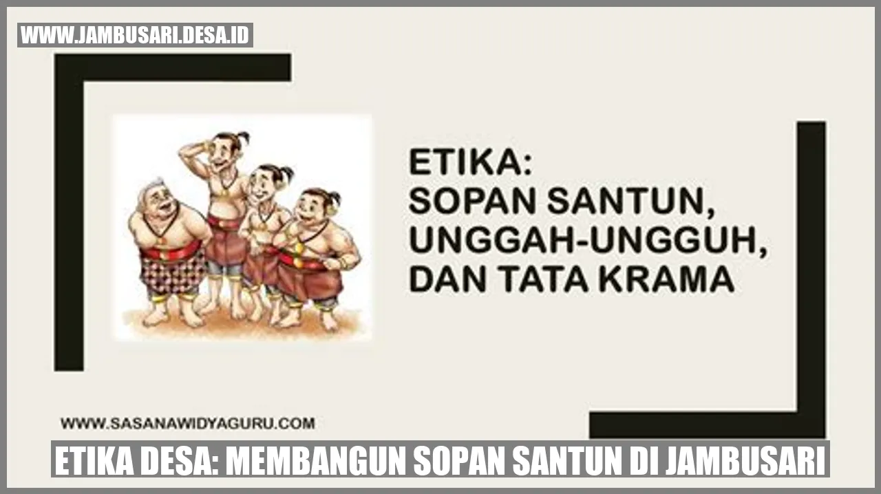 Etika Desa: Membangun Sopan Santun di Jambusari