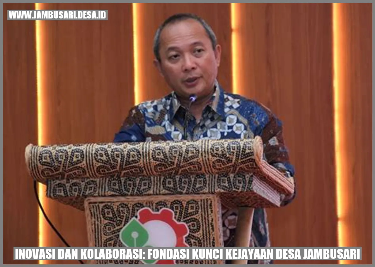 Inovasi dan Kolaborasi: Fondasi Kunci Kejayaan Desa Jambusari