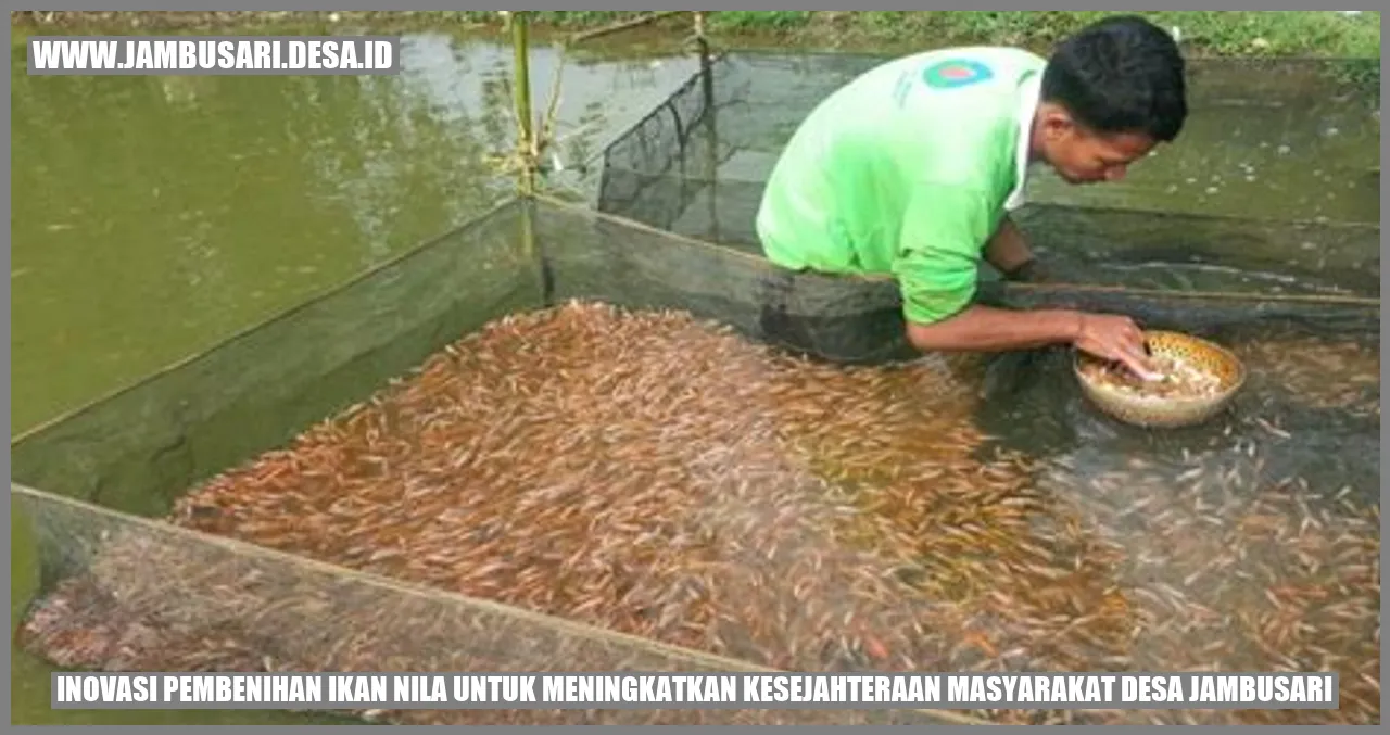 Inovasi Pembenihan Ikan Nila untuk Meningkatkan Kesejahteraan Masyarakat Desa Jambusari
