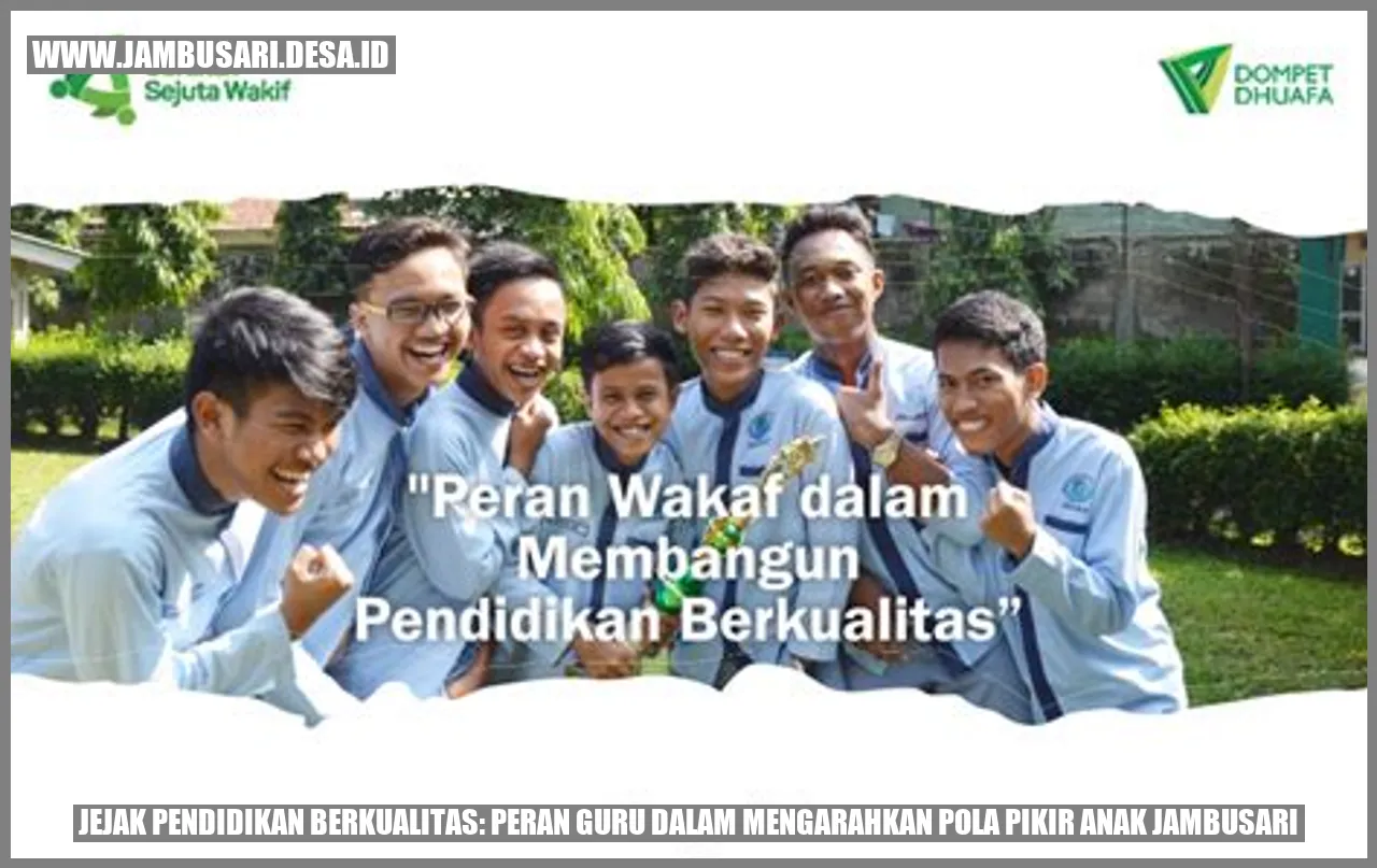 Gambar Jejak Pendidikan Berkualitas: Peran Guru dalam Mengarahkan Pola Pikir Anak Jambusari