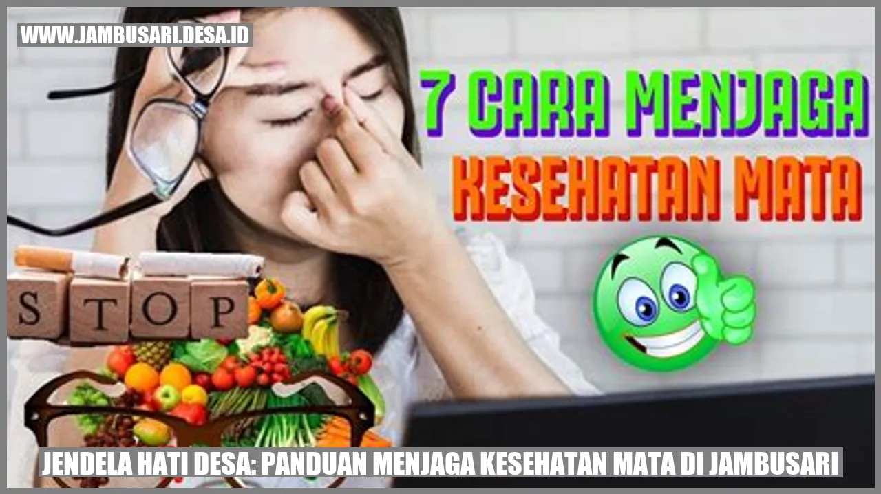 Jendela Hati Desa: Panduan Menjaga Kesehatan Mata di Jambusari