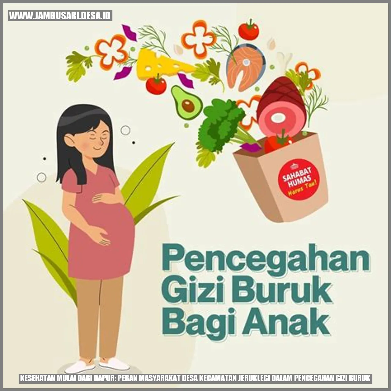 Kesehatan Mulai dari Dapur: Peran Masyarakat Desa Kecamatan Jeruklegi dalam Pencegahan Gizi Buruk