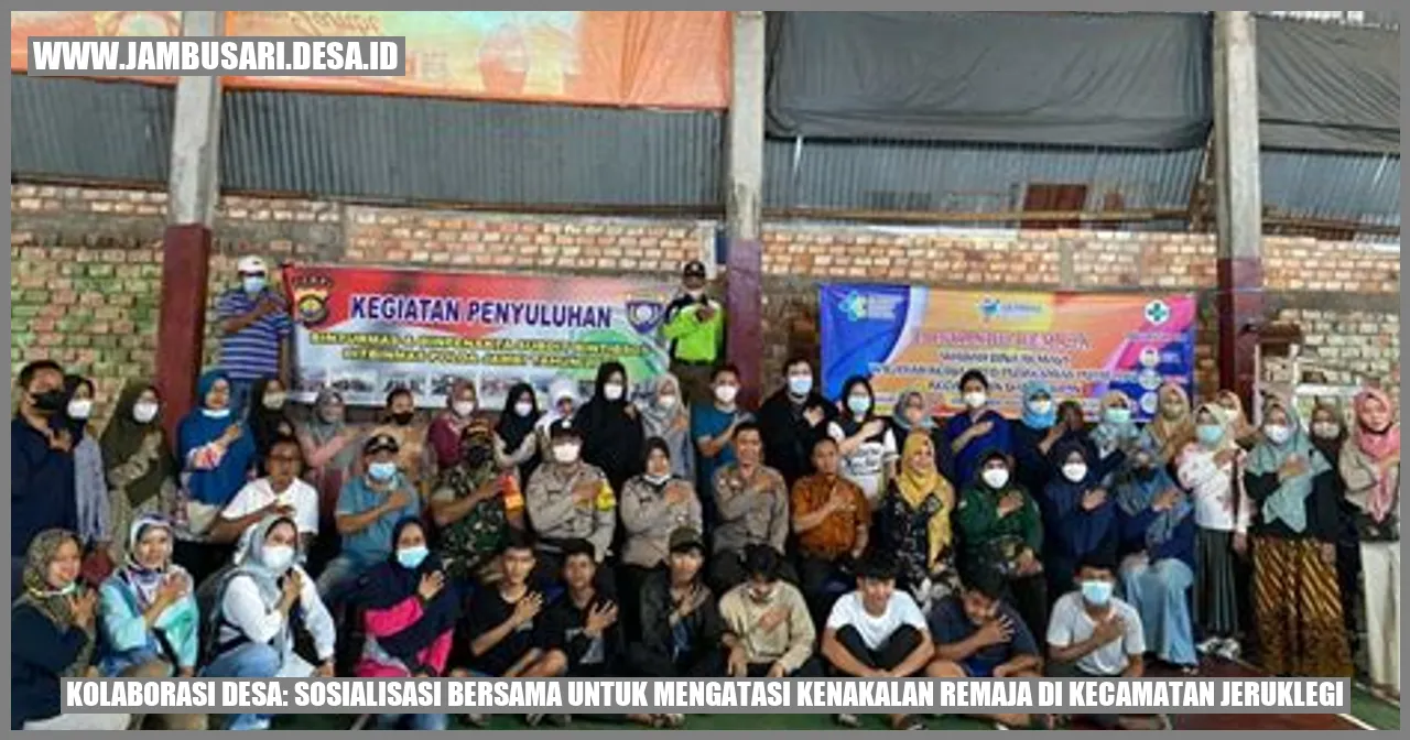 Kolaborasi Desa: Sosialisasi Bersama untuk Mengatasi Kenakalan Remaja di Kecamatan Jeruklegi