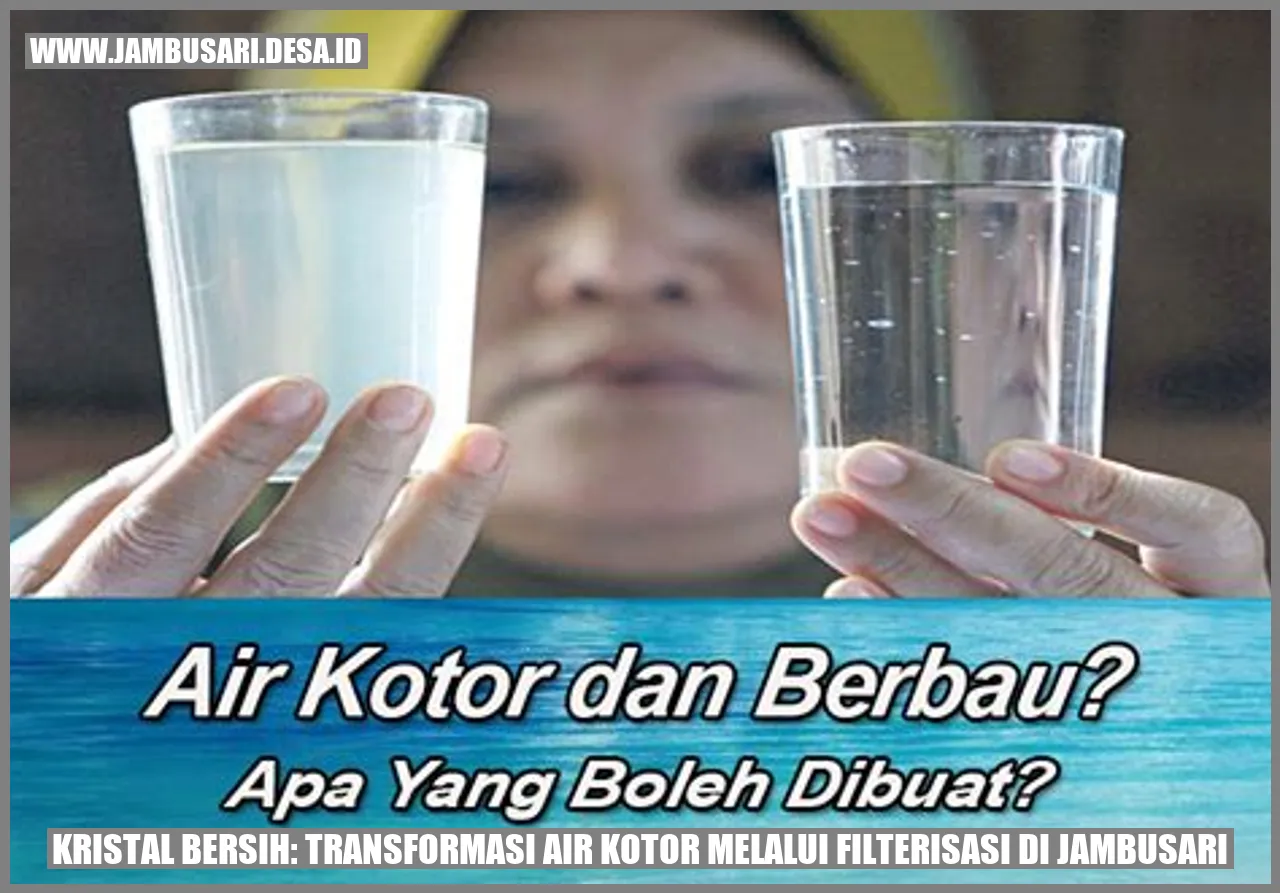Kristal Bersih: Transformasi Air Kotor melalui Filterisasi di Jambusari