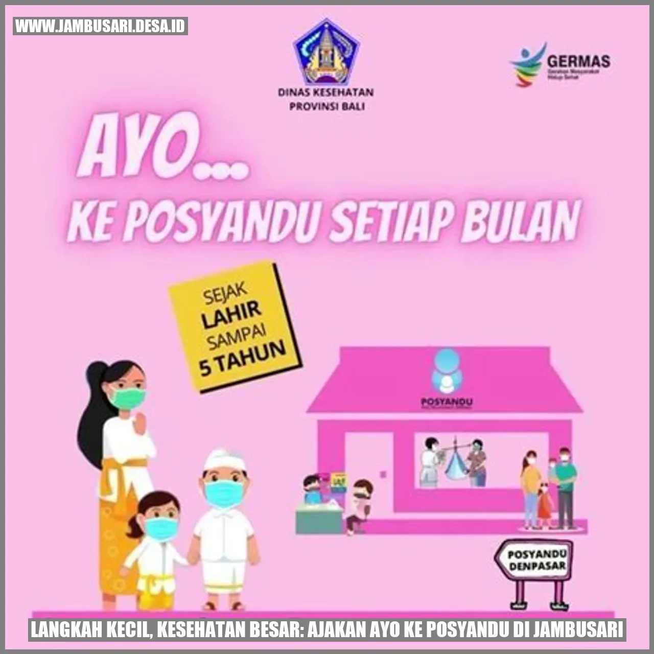 Langkah Kecil, Kesehatan Besar: Ajakan Ayo Ke Posyandu di Jambusari