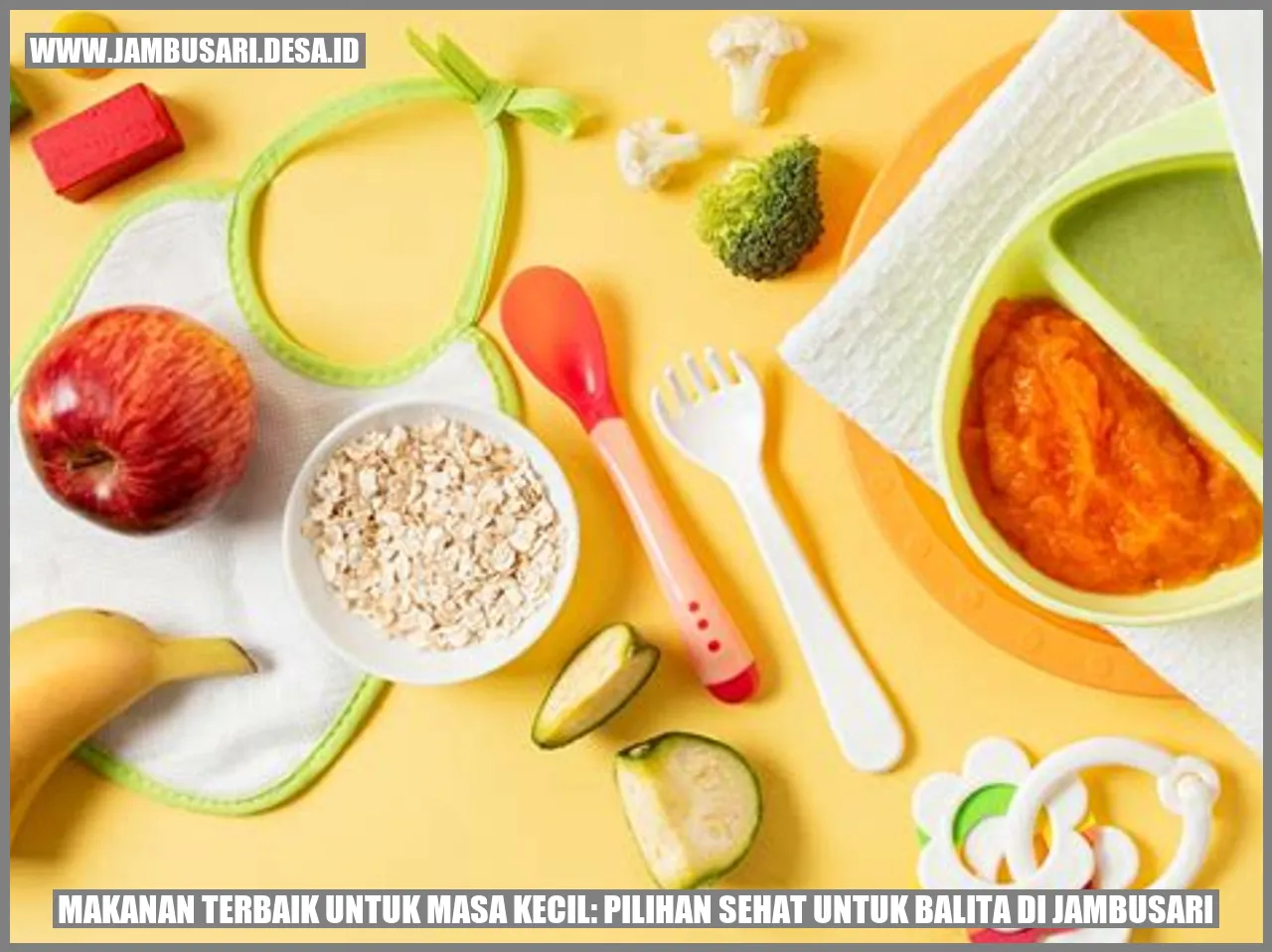 Makanan Terbaik untuk Masa Kecil: Pilihan Sehat untuk Balita di Jambusari