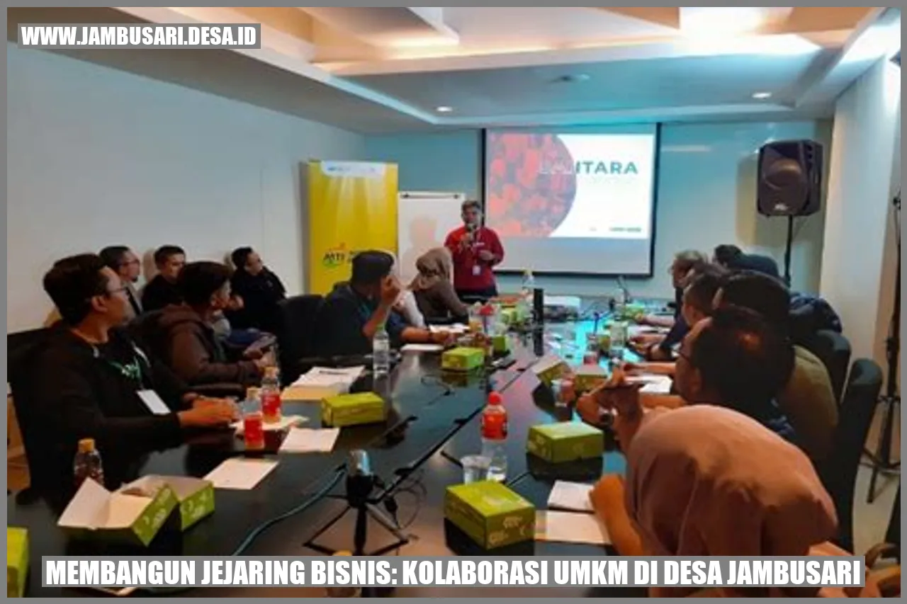 Membangun Jejaring Bisnis: Kolaborasi UMKM di Desa Jambusari