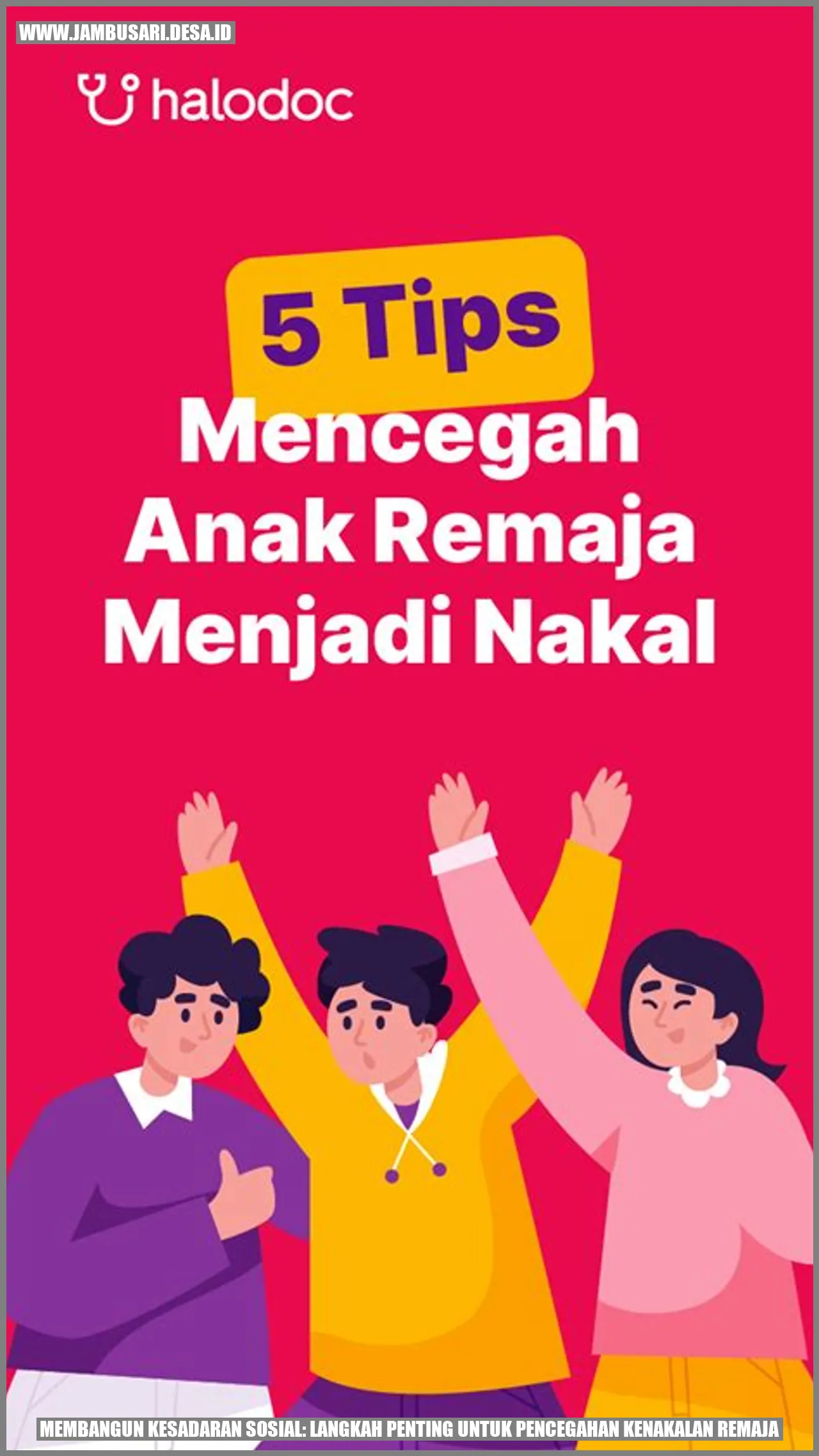 Membangun Kesadaran Sosial: Langkah Penting untuk Pencegahan Kenakalan Remaja