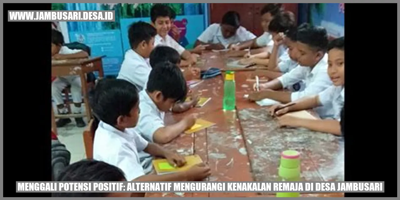 Menggali Potensi Positif: Alternatif Mengurangi Kenakalan Remaja di Desa Jambusari