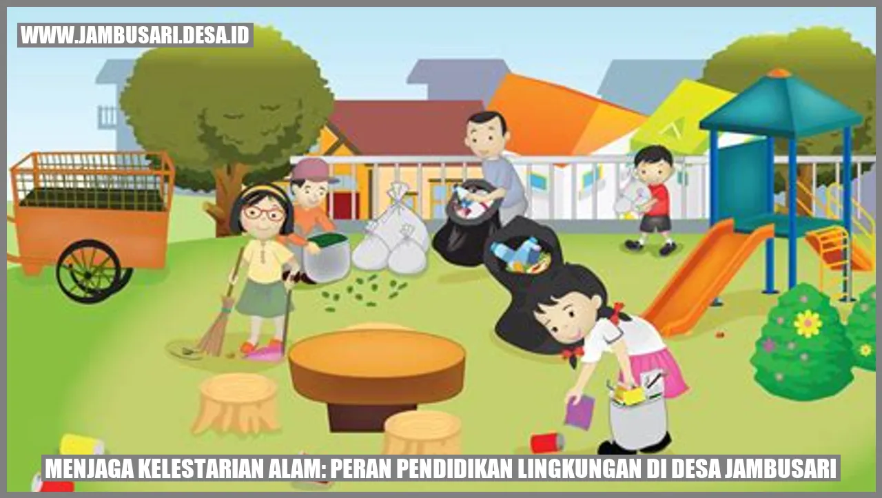Menjaga Kelestarian Alam: Peran Pendidikan Lingkungan di Desa Jambusari