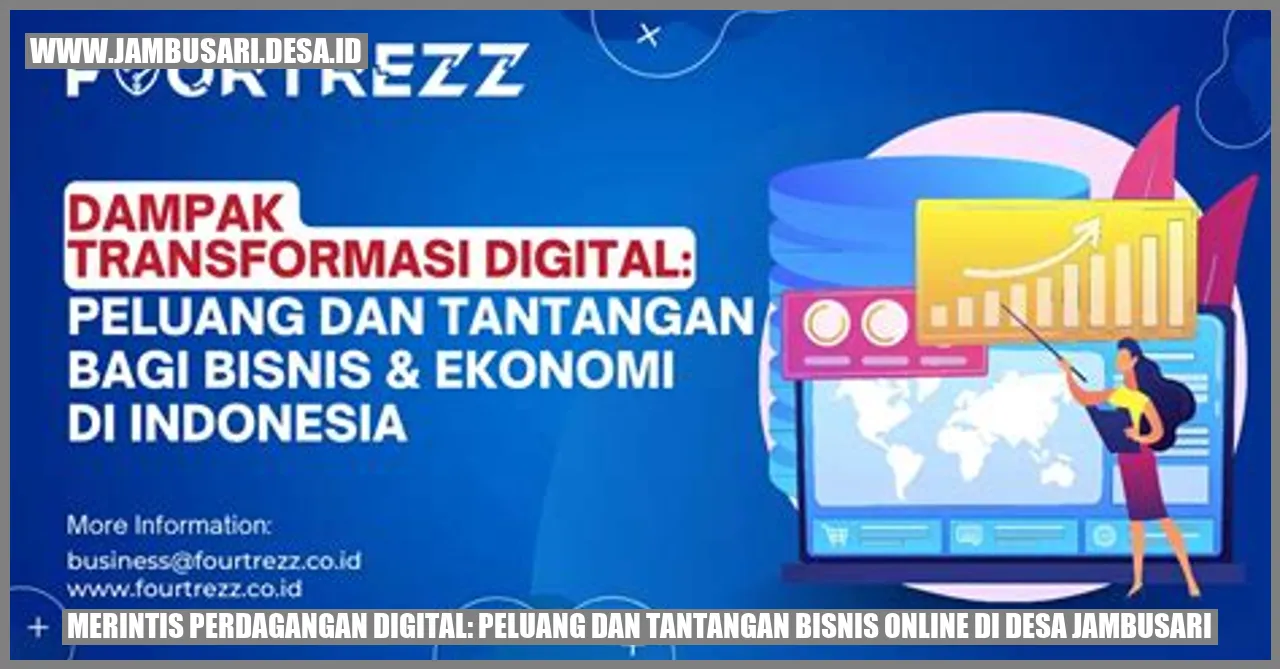 Merintis Perdagangan Digital: Peluang dan Tantangan Bisnis Online di Desa Jambusari