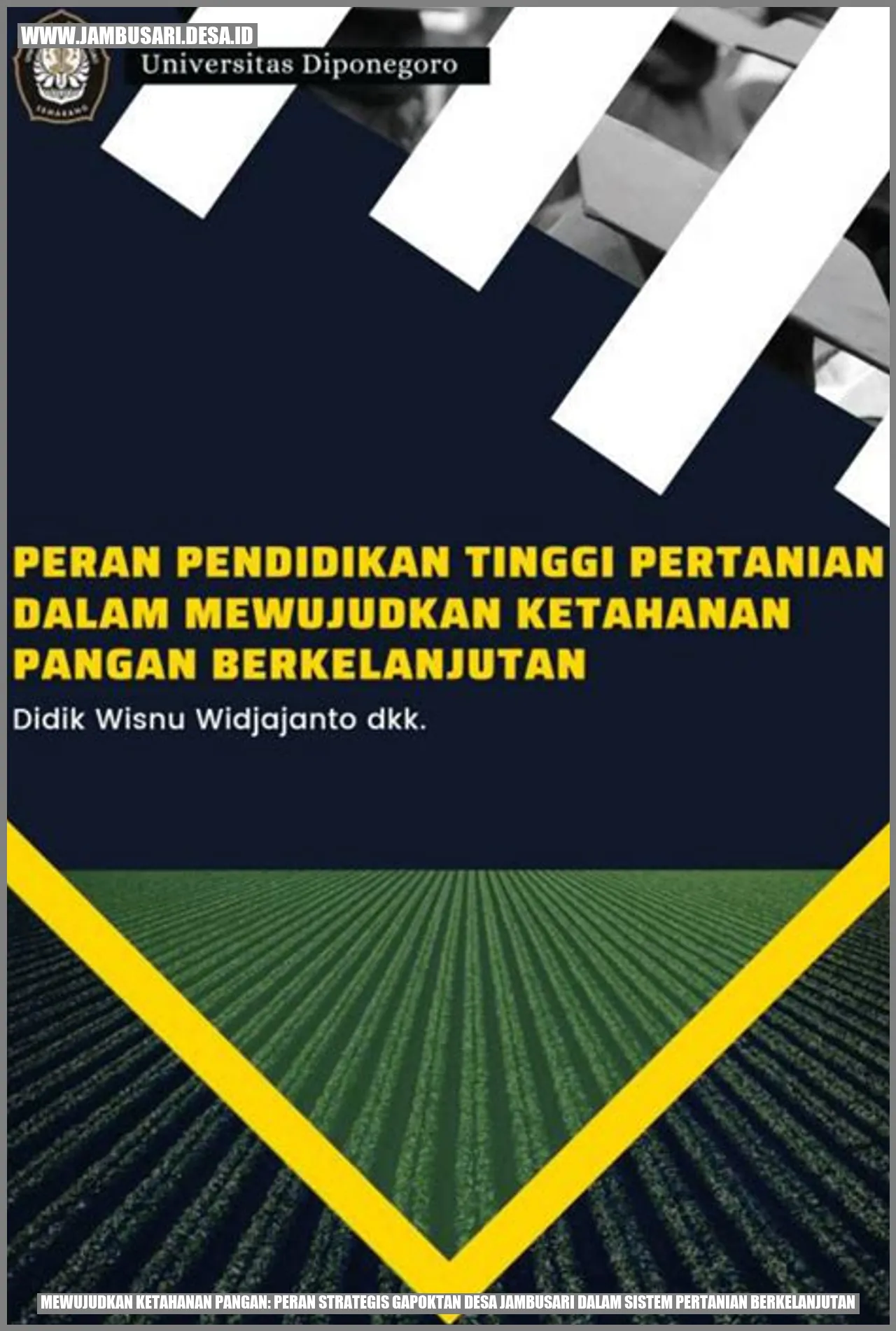 Mewujudkan Ketahanan Pangan: Peran Strategis Gapoktan Desa Jambusari dalam Sistem Pertanian Berkelanjutan