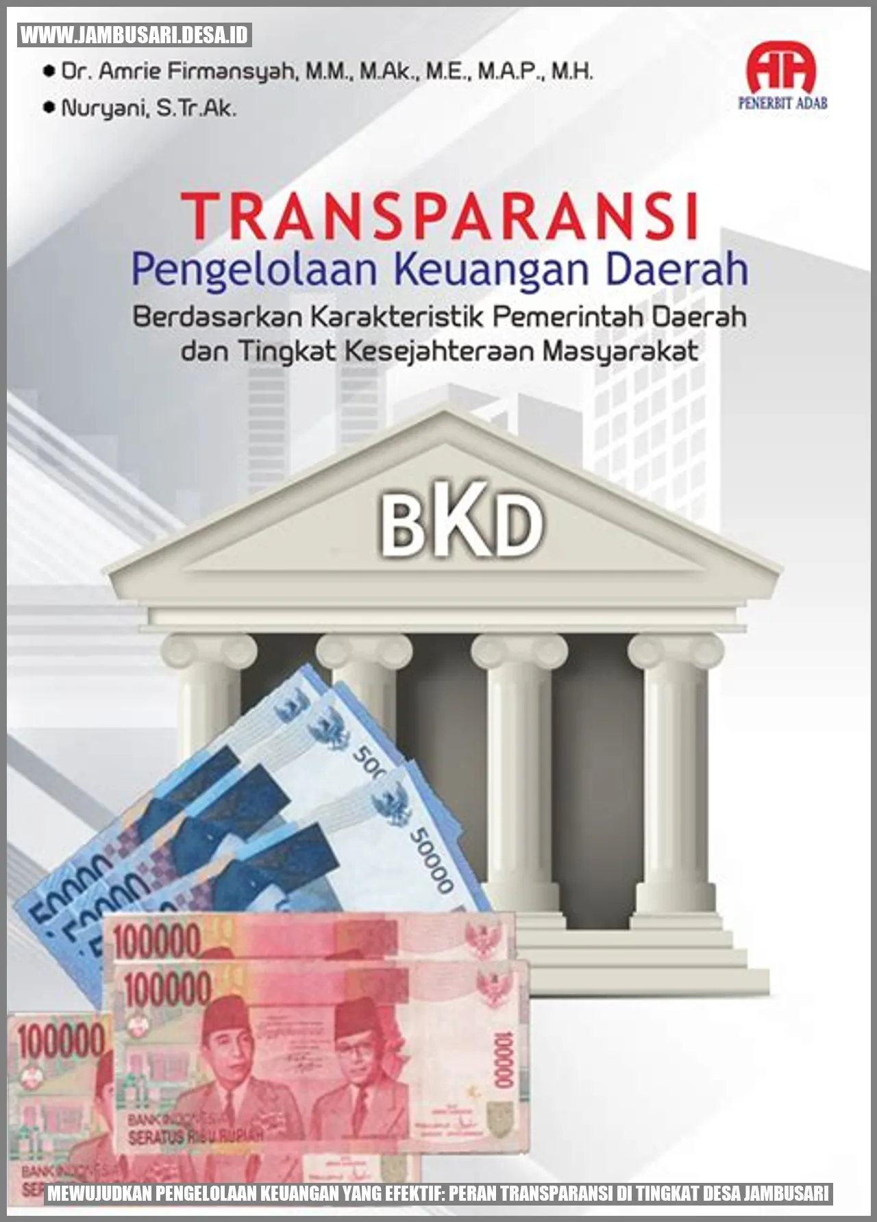 Gambar menggambarkan transparansi dalam pengelolaan keuangan di Desa Jambusari