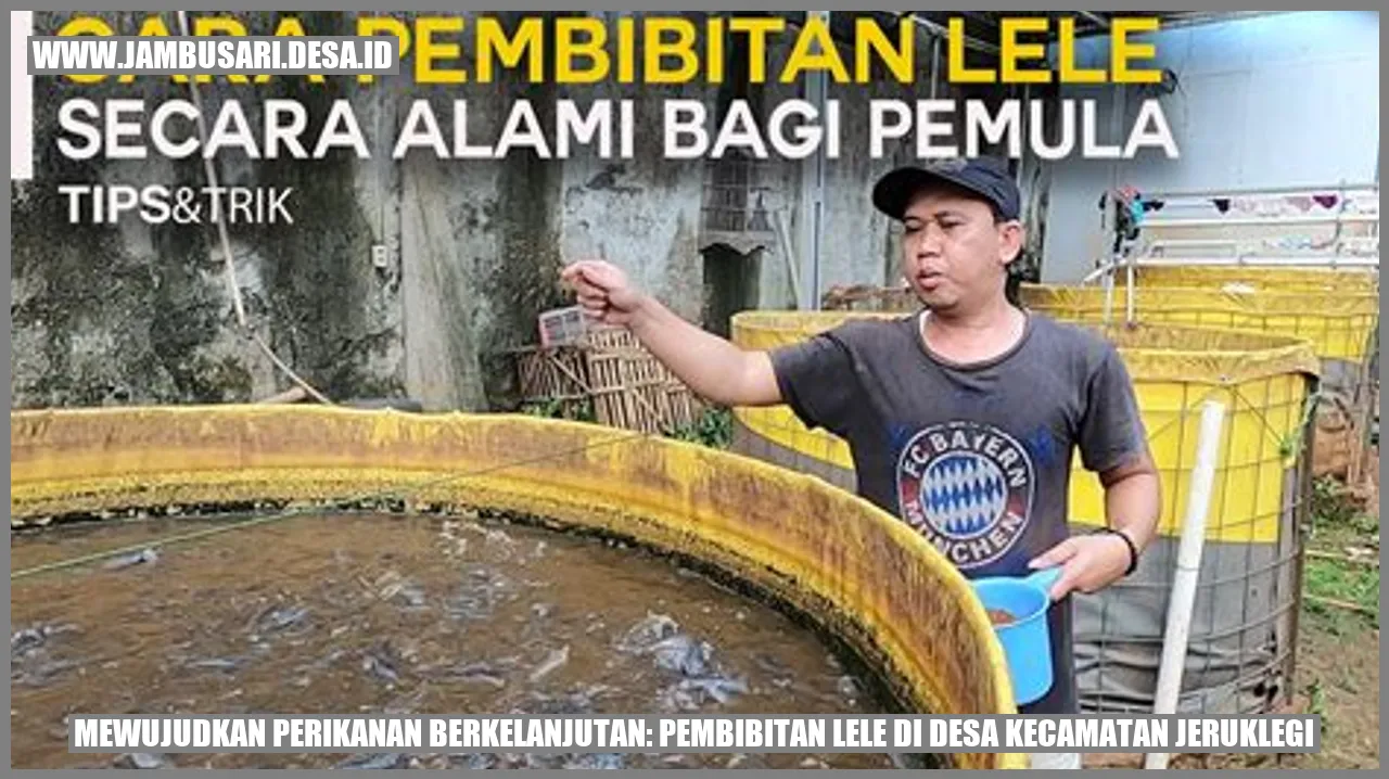 Mewujudkan Perikanan Berkelanjutan: Pembibitan Lele di Desa Kecamatan Jeruklegi