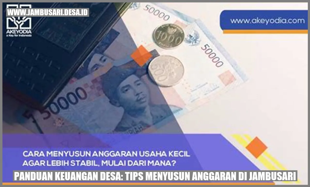 Gambar Panduan Keuangan Desa: Tips Menyusun Anggaran di Jambusari
