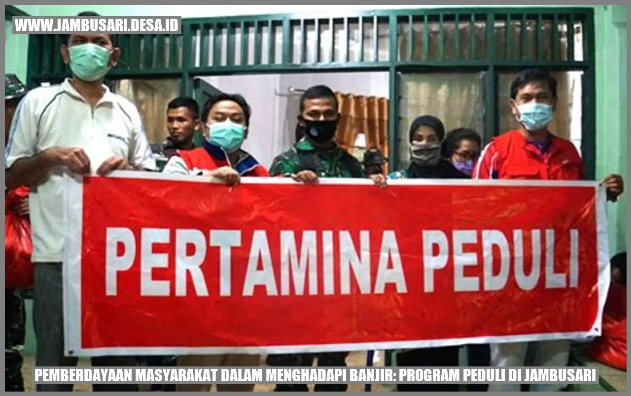 Pemberdayaan Masyarakat dalam Menghadapi Banjir: Program Peduli di Jambusari