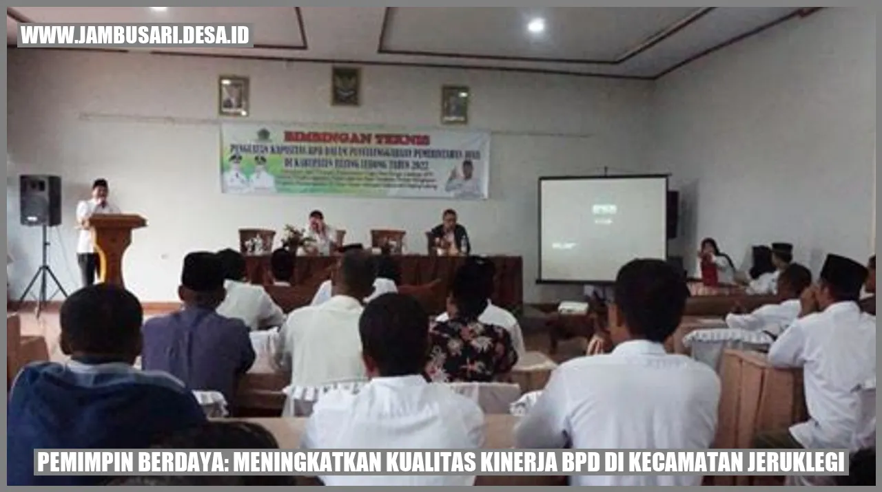 Pemimpin Berdaya: Meningkatkan Kualitas Kinerja BPD di Kecamatan Jeruklegi