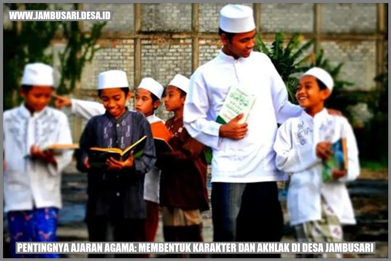 Pentingnya Ajaran Agama: Membentuk Karakter dan Akhlak di Desa Jambusari