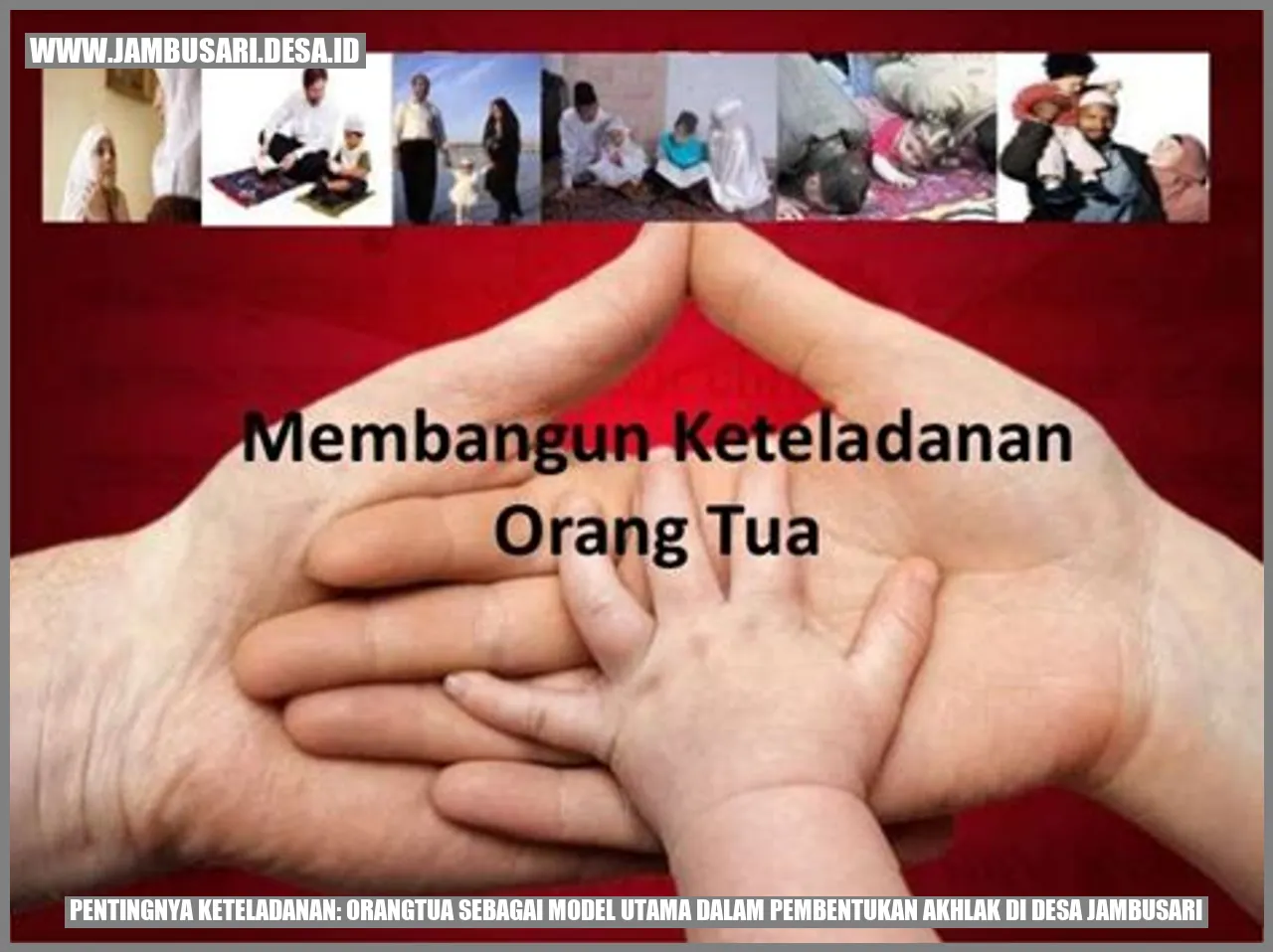 Orangtua Sebagai Model Utama dalam Pembentukan Akhlak di Desa Jambusari