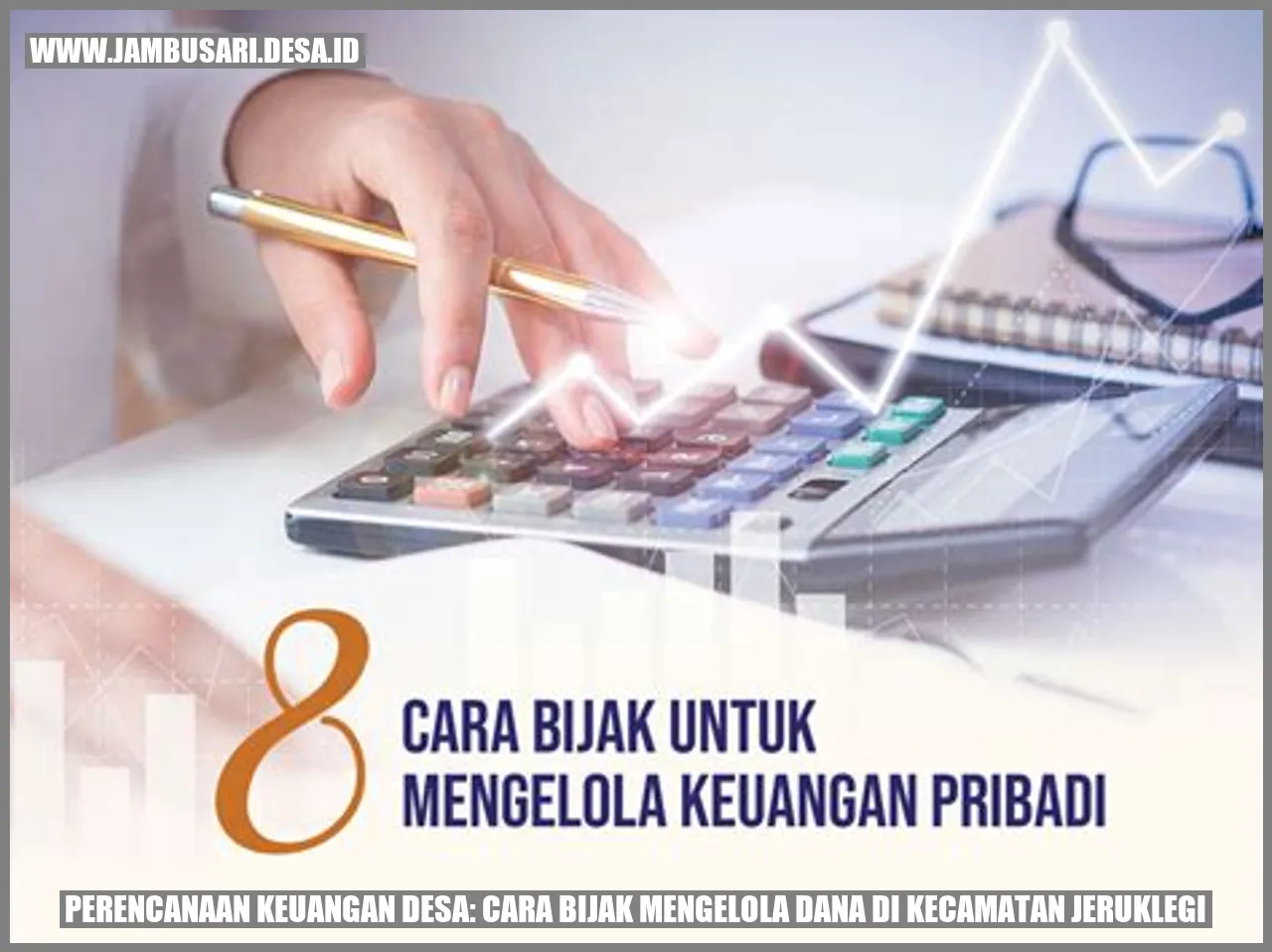 Perencanaan Keuangan Desa: Cara Bijak Mengelola Dana di Kecamatan Jeruklegi