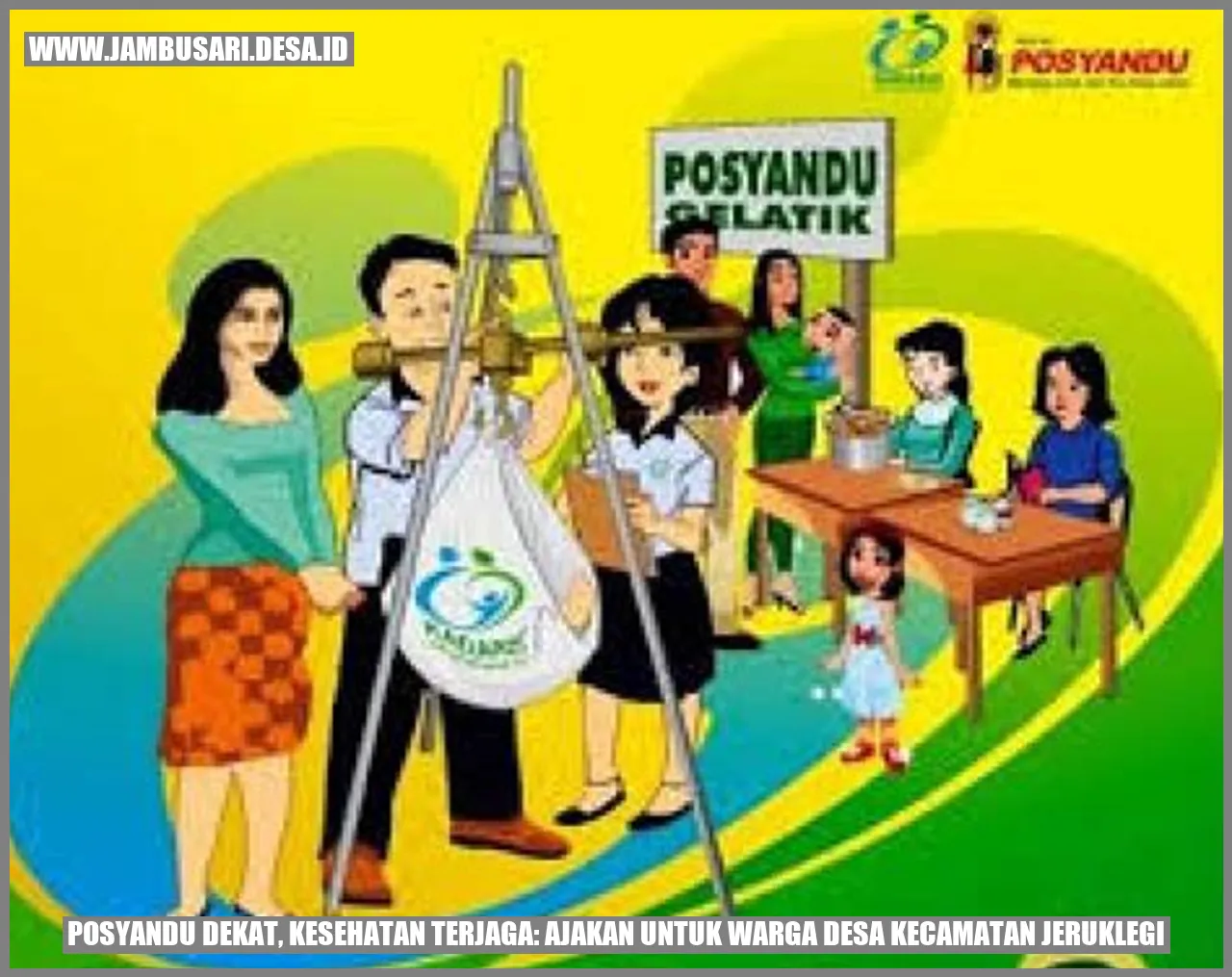 Posyandu Dekat, Kesehatan Terjaga: Ajakan untuk Warga Desa Kecamatan Jeruklegi