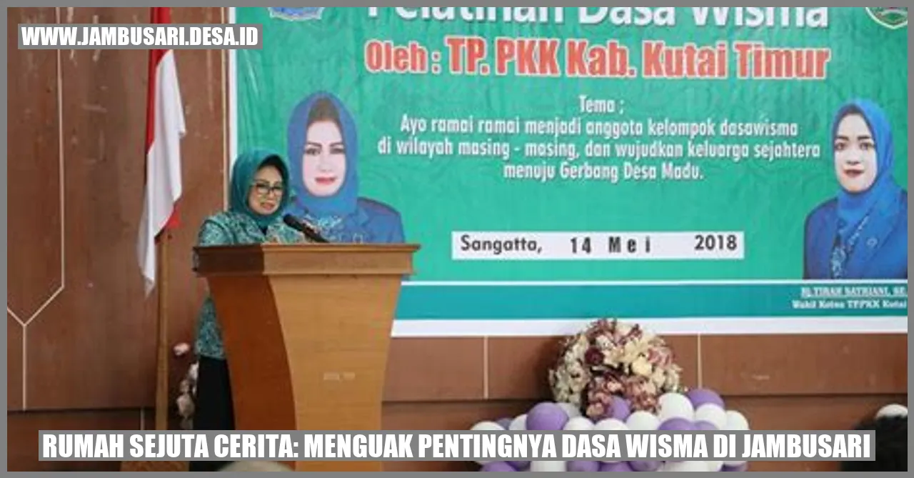 Rumah Sejuta Cerita: Menguak Pentingnya dasa wisma di Jambusari