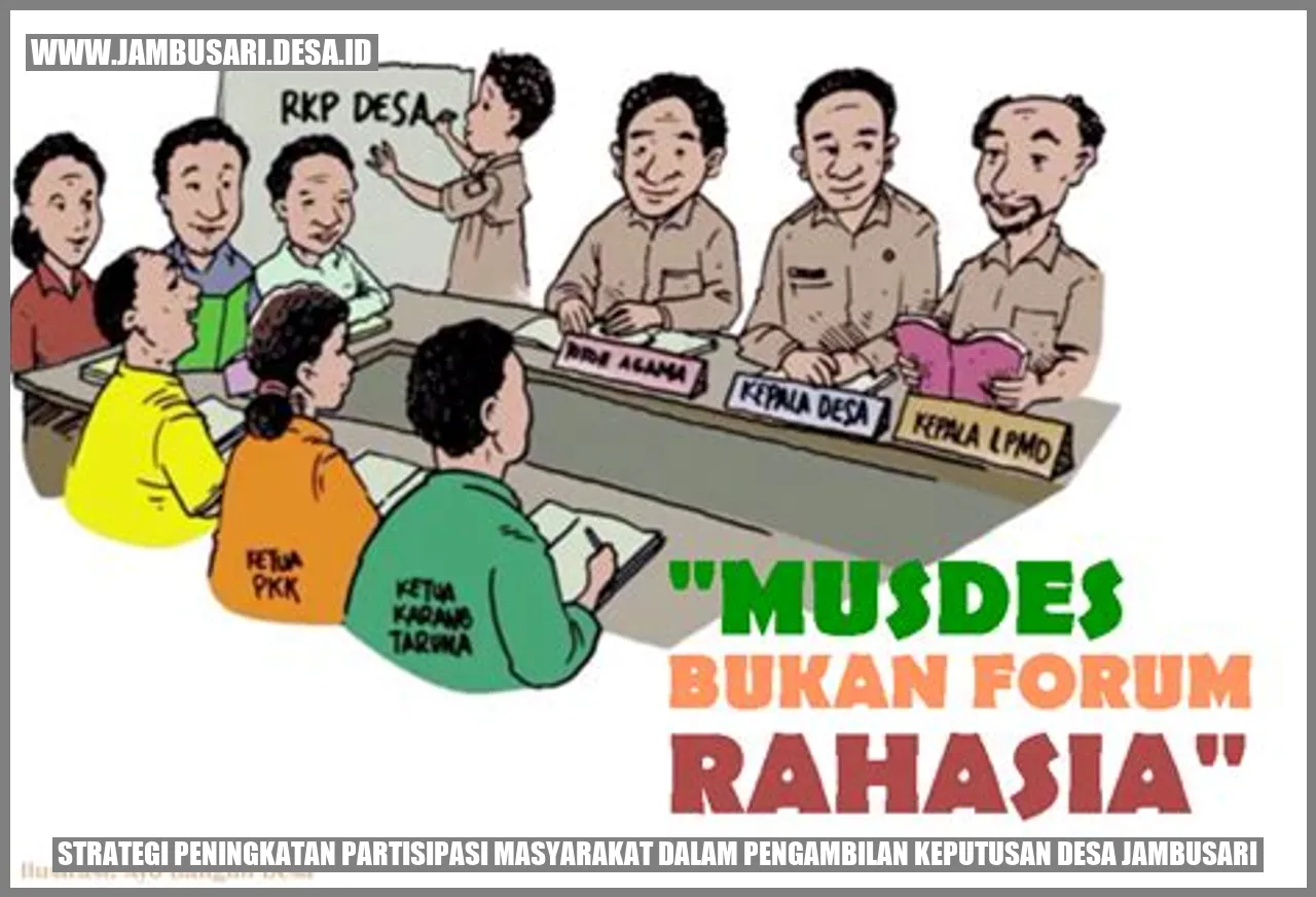 Strategi Peningkatan Partisipasi Masyarakat dalam Pengambilan Keputusan Desa Jambusari