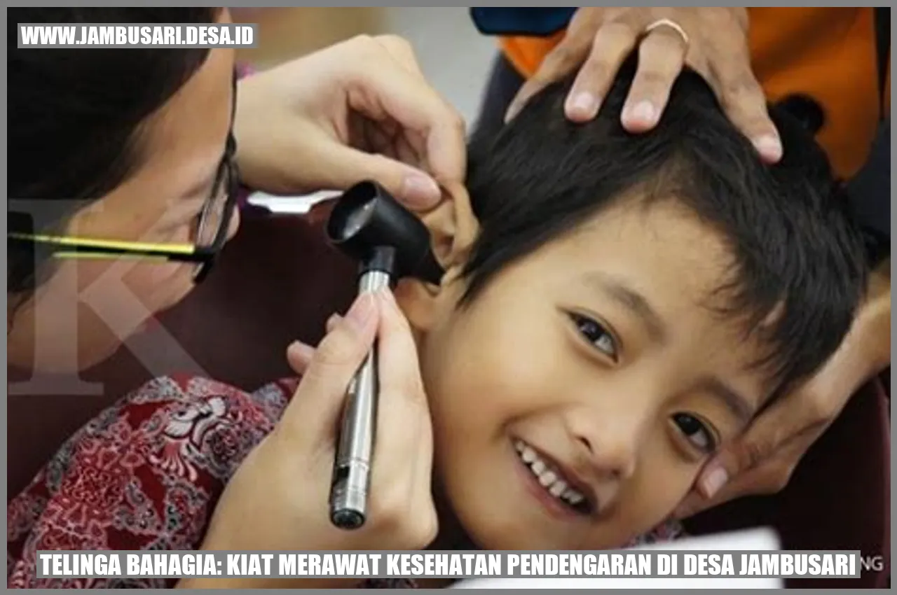 Telinga Bahagia: Kiat Merawat Kesehatan Pendengaran di Desa Jambusari
