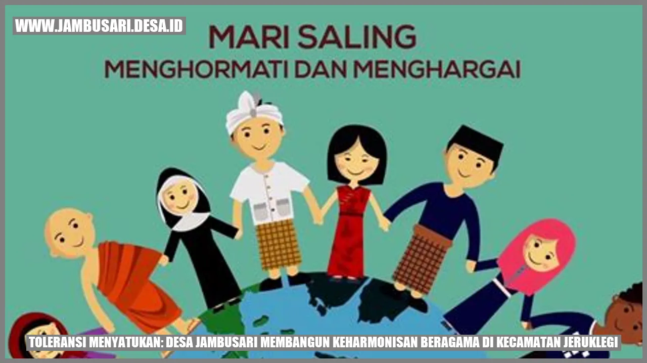 Toleransi Menyatukan: Desa Jambusari Membangun Keharmonisan Beragama di Kecamatan Jeruklegi