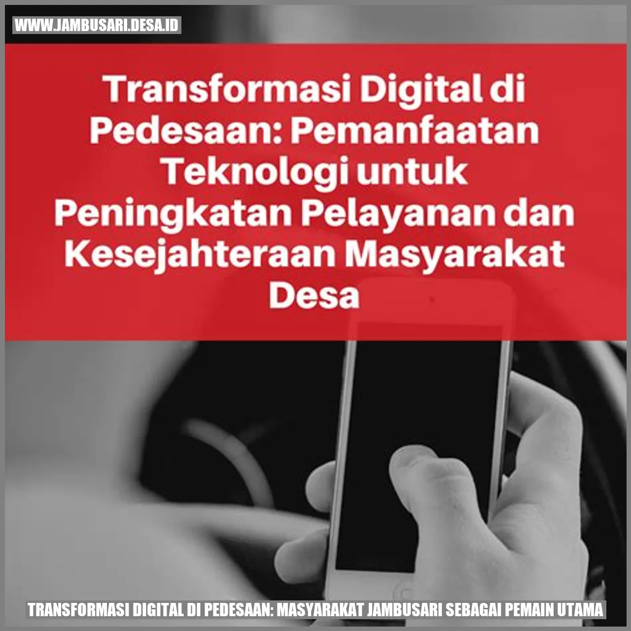Transformasi Digital di Pedesaan: Masyarakat Jambusari Sebagai Pemain Utama