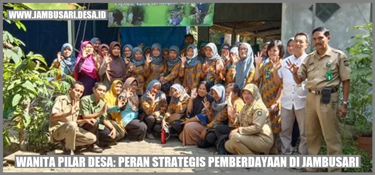 Wanita Pilar Desa: Peran Strategis Pemberdayaan di Jambusari